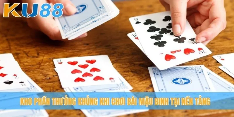 Kho phần thưởng khủng khi chơi bài Mậu Binh tại nền tảng