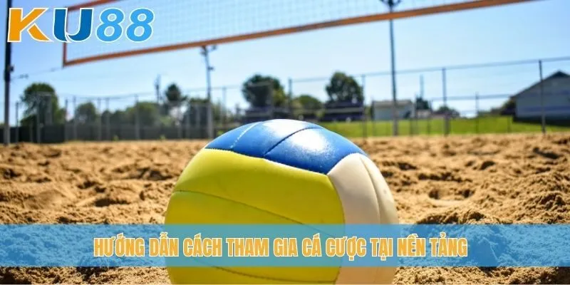 Hướng dẫn cách tham gia cá cược tại nền tảng