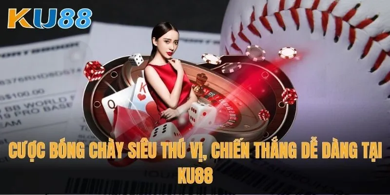 Cược bóng chày siêu thú vị, chiến thắng dễ dàng tại Ku88