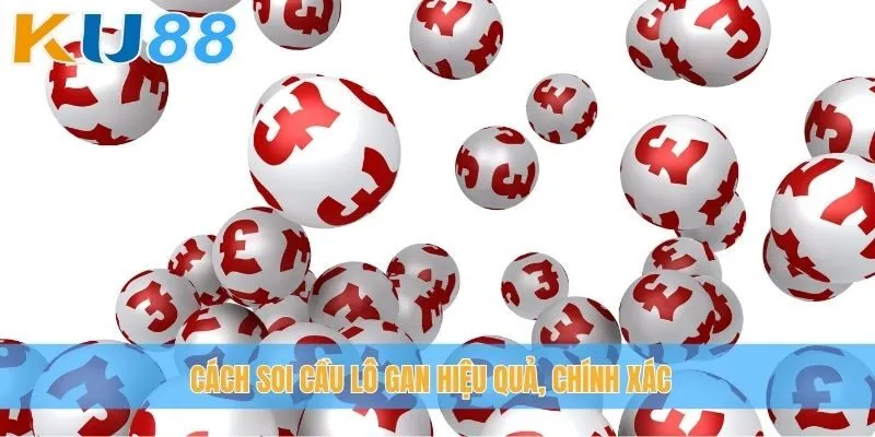 Cách soi cầu lô gan hiệu quả, chính xác