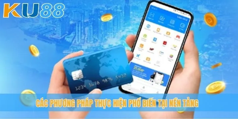 Các phương pháp thực hiện phổ biến tại nền tảng